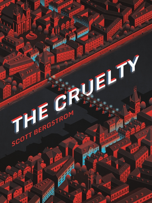 Title details for The Cruelty by Scott Bergstrom - Wait list